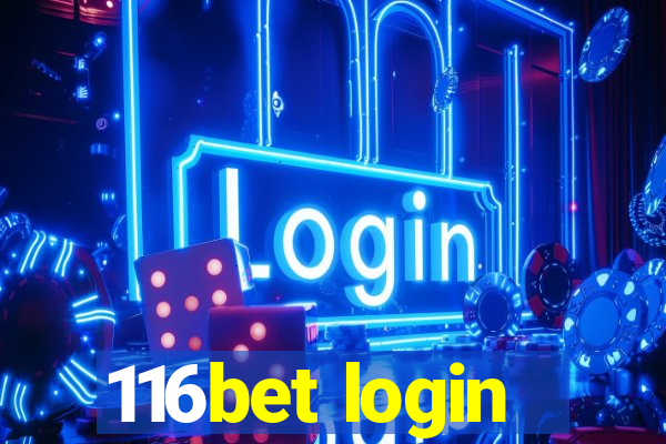 116bet login